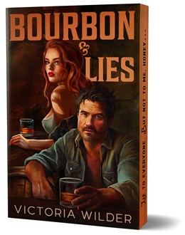 Bourbon & Lies (Deluxe Edition) by Victoria Wilder