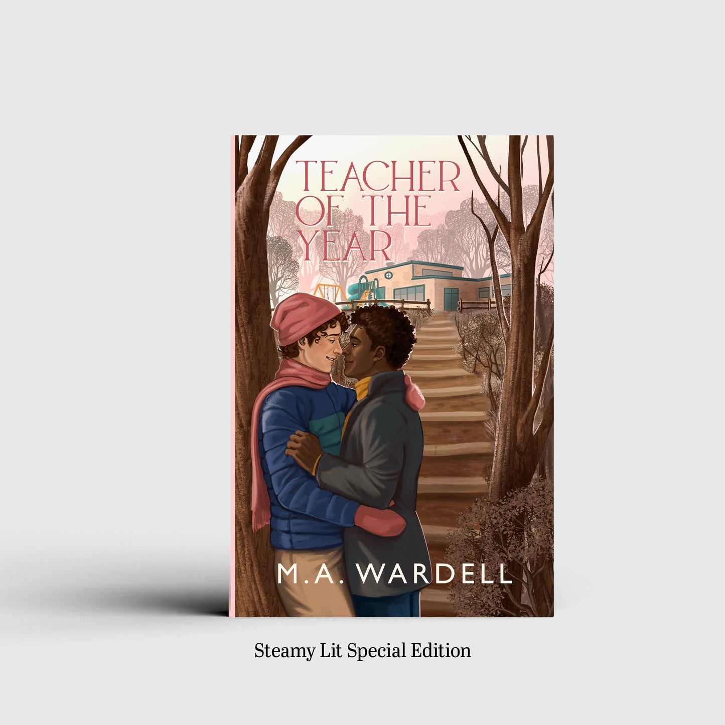 Teacher of the Year by M.A Wardell Special Edition