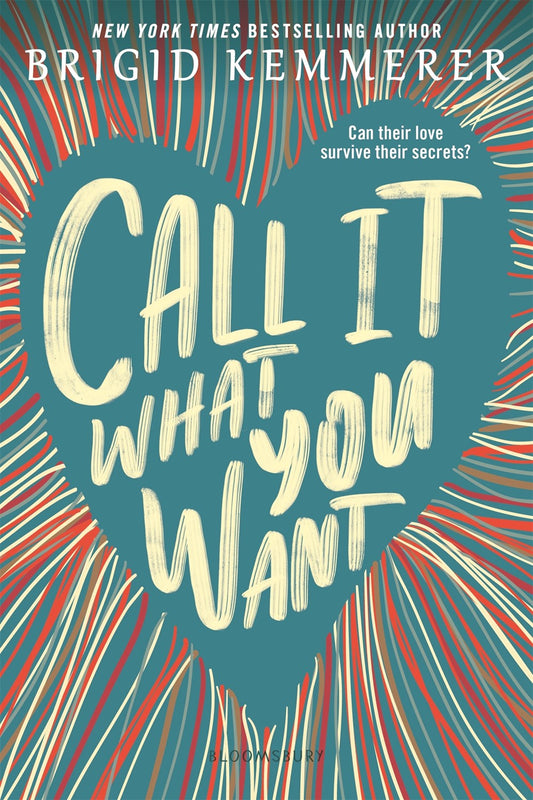 Call It What You Want by Brigid Kemmerer