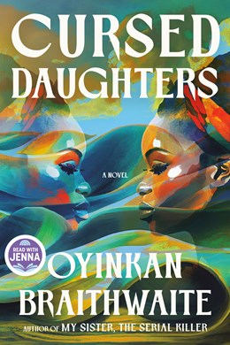 Cursed Daughters by Oyinkan Braithwaite