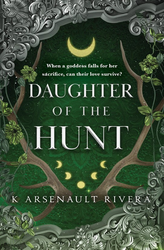 Daughter of the Hunt by K Arsenault Rivera