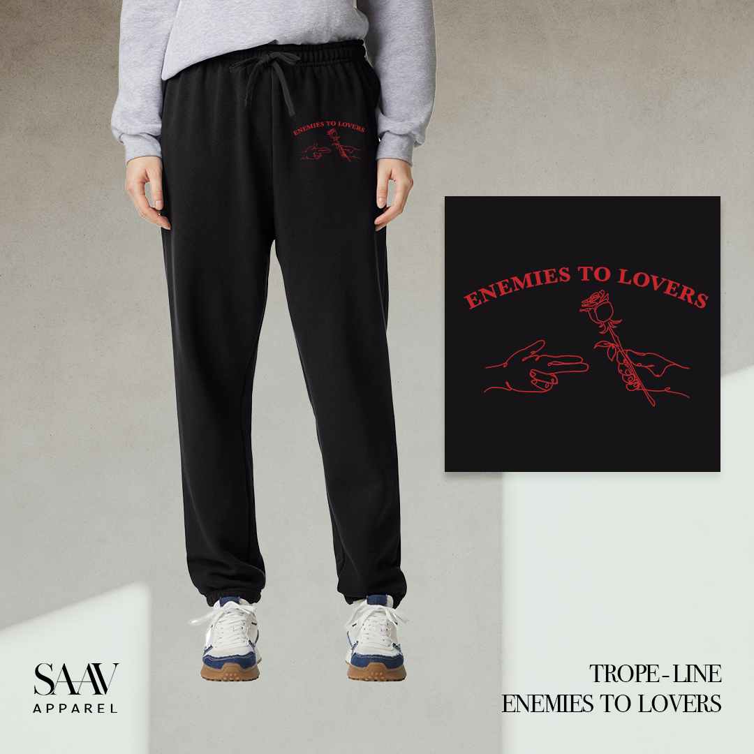 Enemies to Lovers Sweatpants by SAAV Apparel