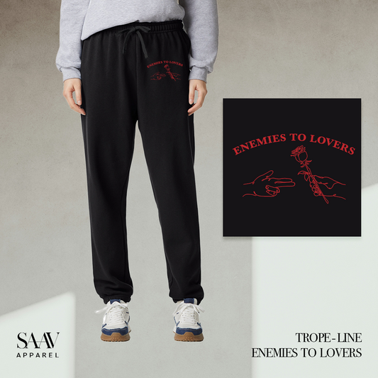 Enemies to Lovers Sweatpants by SAAV Apparel