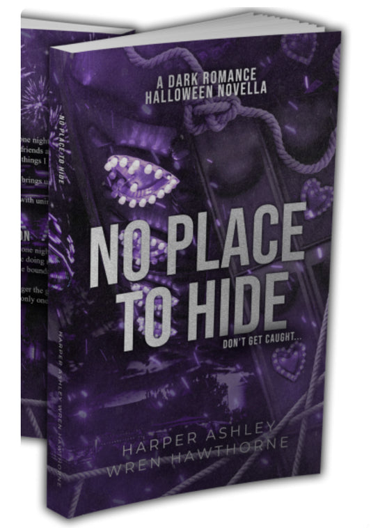 No Place to Hide by Harper Ashley and Wren Hawthorne (Special Edition)