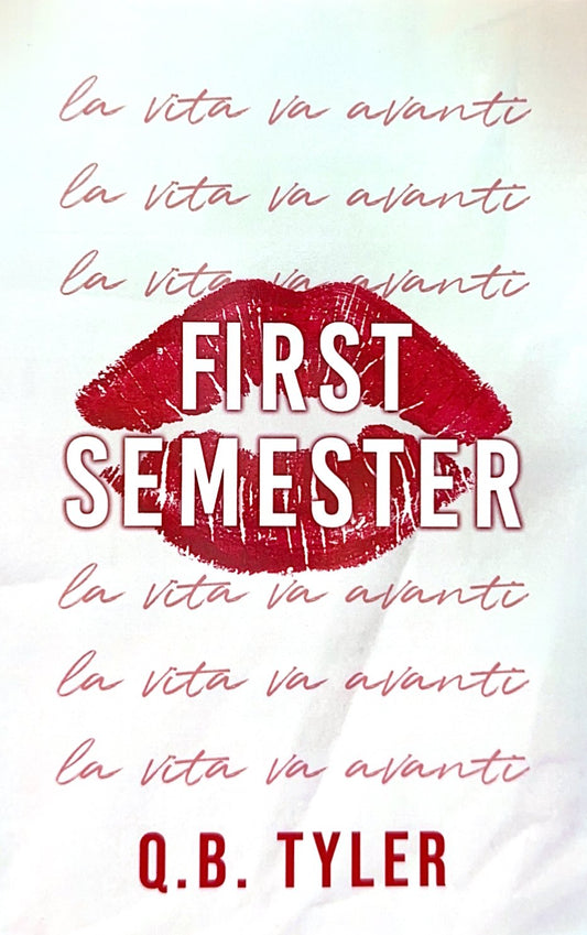First Semester by Q.B. Tyler