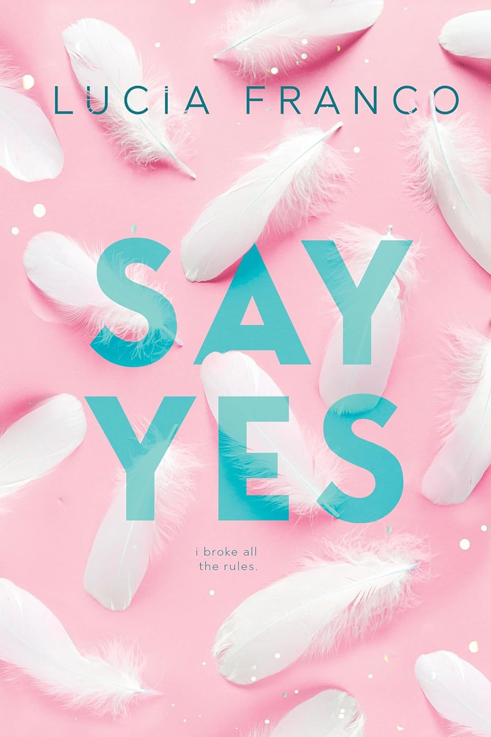 Say Yes by Lucia Franco (signed)