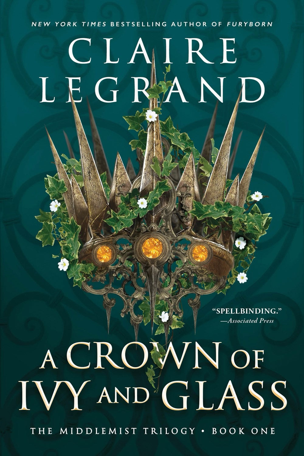 A Crown of Ivy and Glass by Claire Legrand