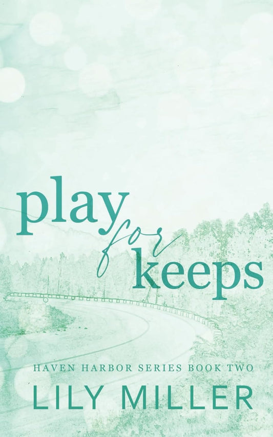 Play For Keeps by Lily Miller