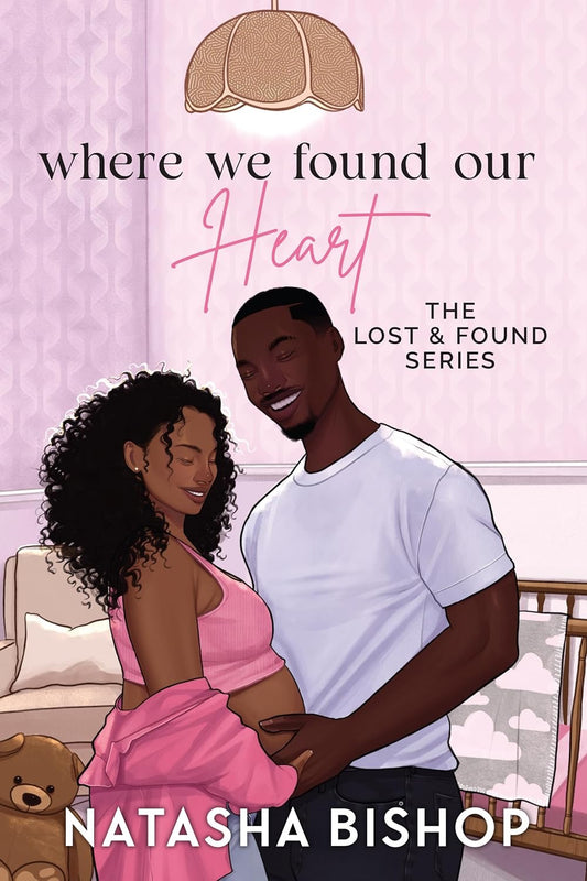 Where We Found Our Hearts (Lost & Found Series #2) by Natasha Bishop