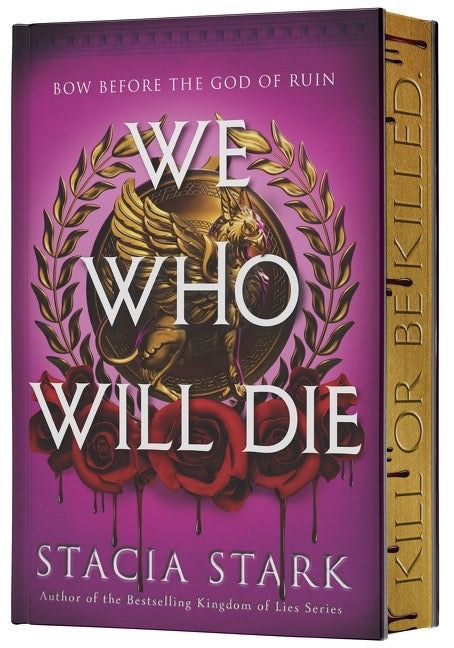 We Who Will Die by Stacia Stark (Deluxe Limited Edition)