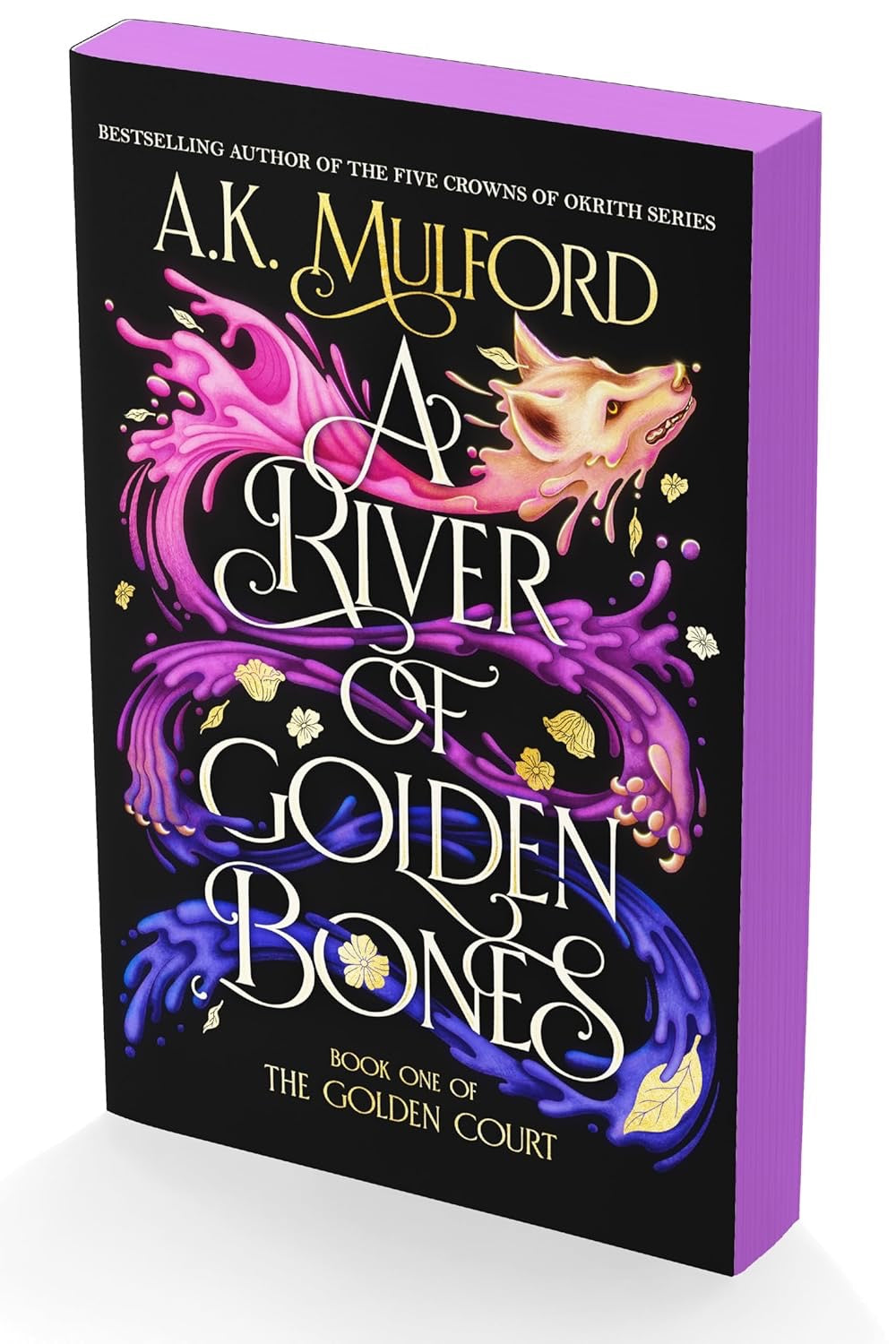 A River of Golden Bones (The Golden Court #1) by A.K. Milford