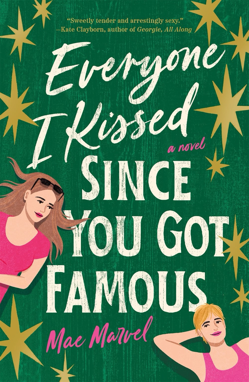 Everyone I Kissed Since You Got Famous  Mae Marvel