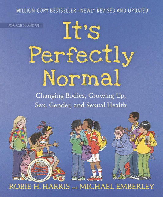 It's Perfectly Normal by Robbie H Harris