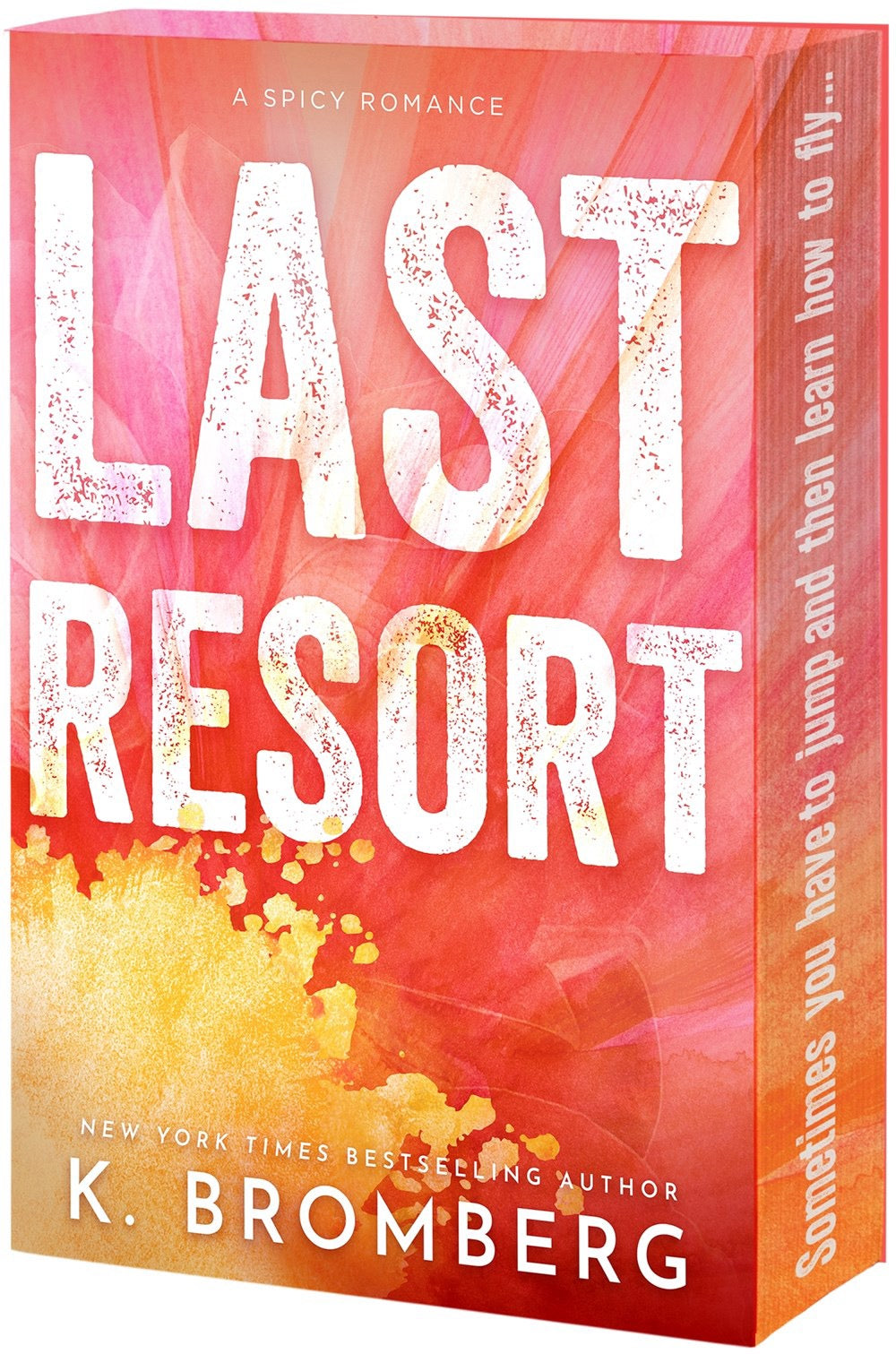 The Last Resort by K. Bromberg