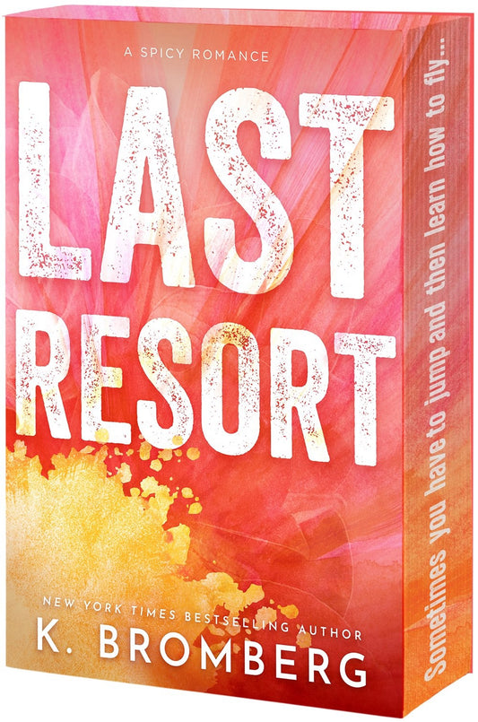 Last Resort by K. Bromberg (Beachside Book Fest Pre-Order)