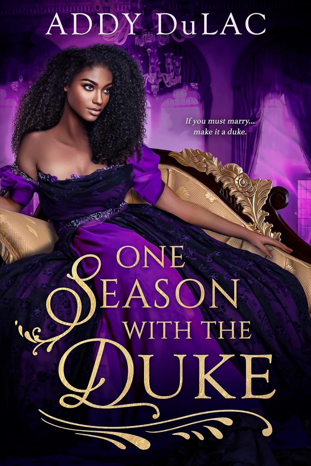 One Season with The Duke by Addy DuLac (Signed)