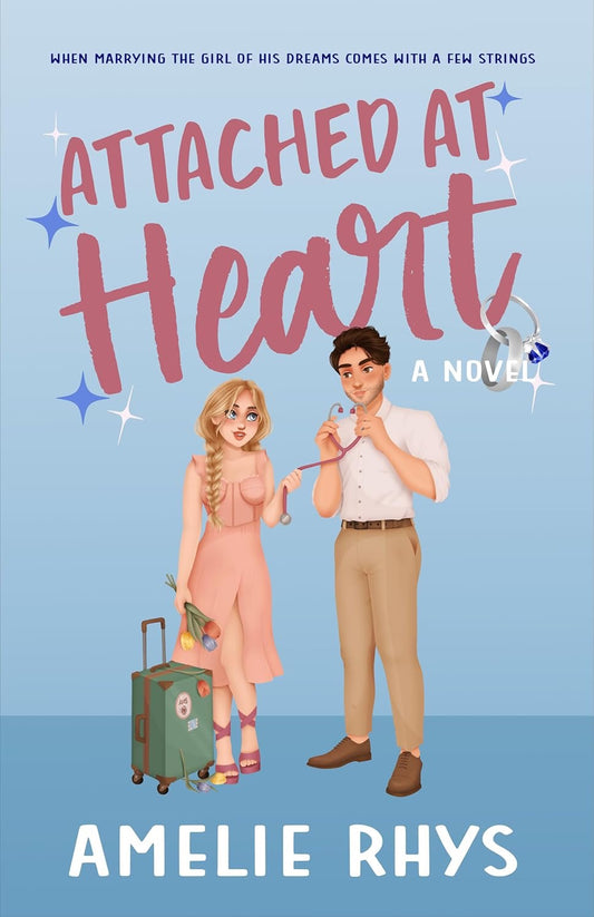 Attached at the Heart by Amelie Rhys