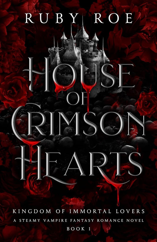 House of Crimson Hearts by Ruby Roe