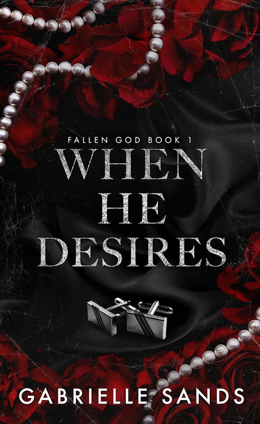 When He Desires (Fallen God #1) by Gabrielle Sands