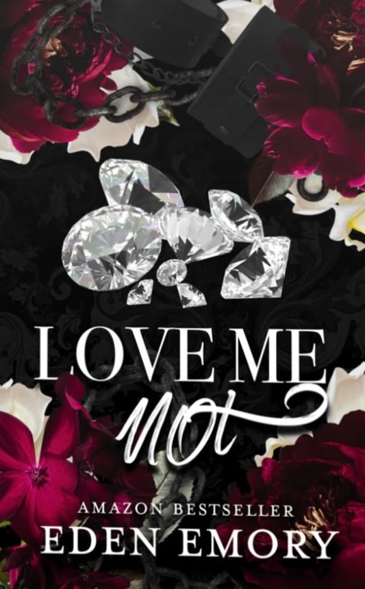 Love Me Not by Eden Emory
