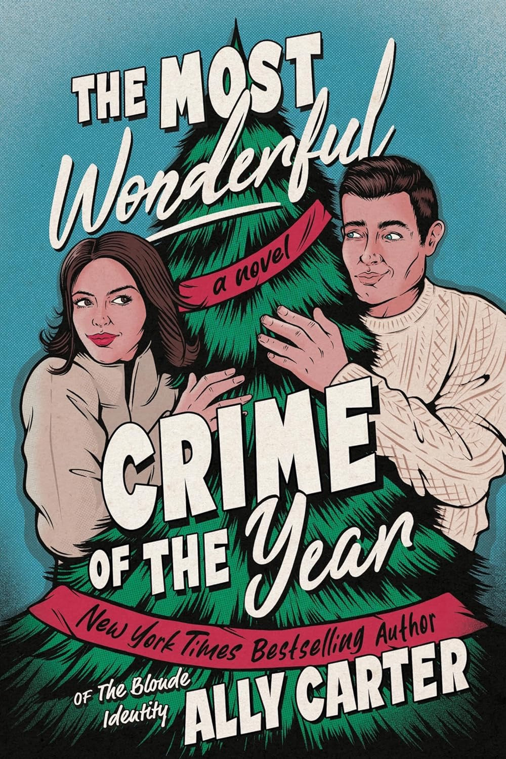 The Most Wonderful Crime of the Year by Ally Carter (Hardcover)