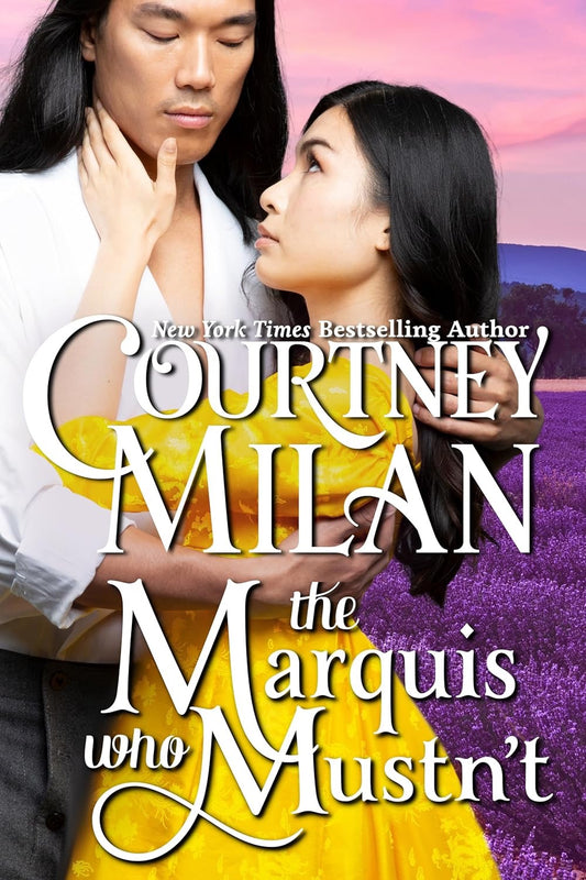 The Marquis who Mustn't by Courtney Milan