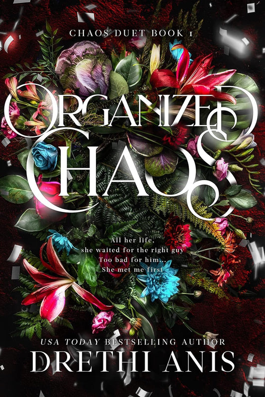 Organized Chaos: A Forbidden Age Gap Romance by Drethi Anis
