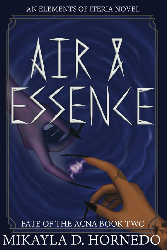 Air & Essence by Mikayla D. Hornedo