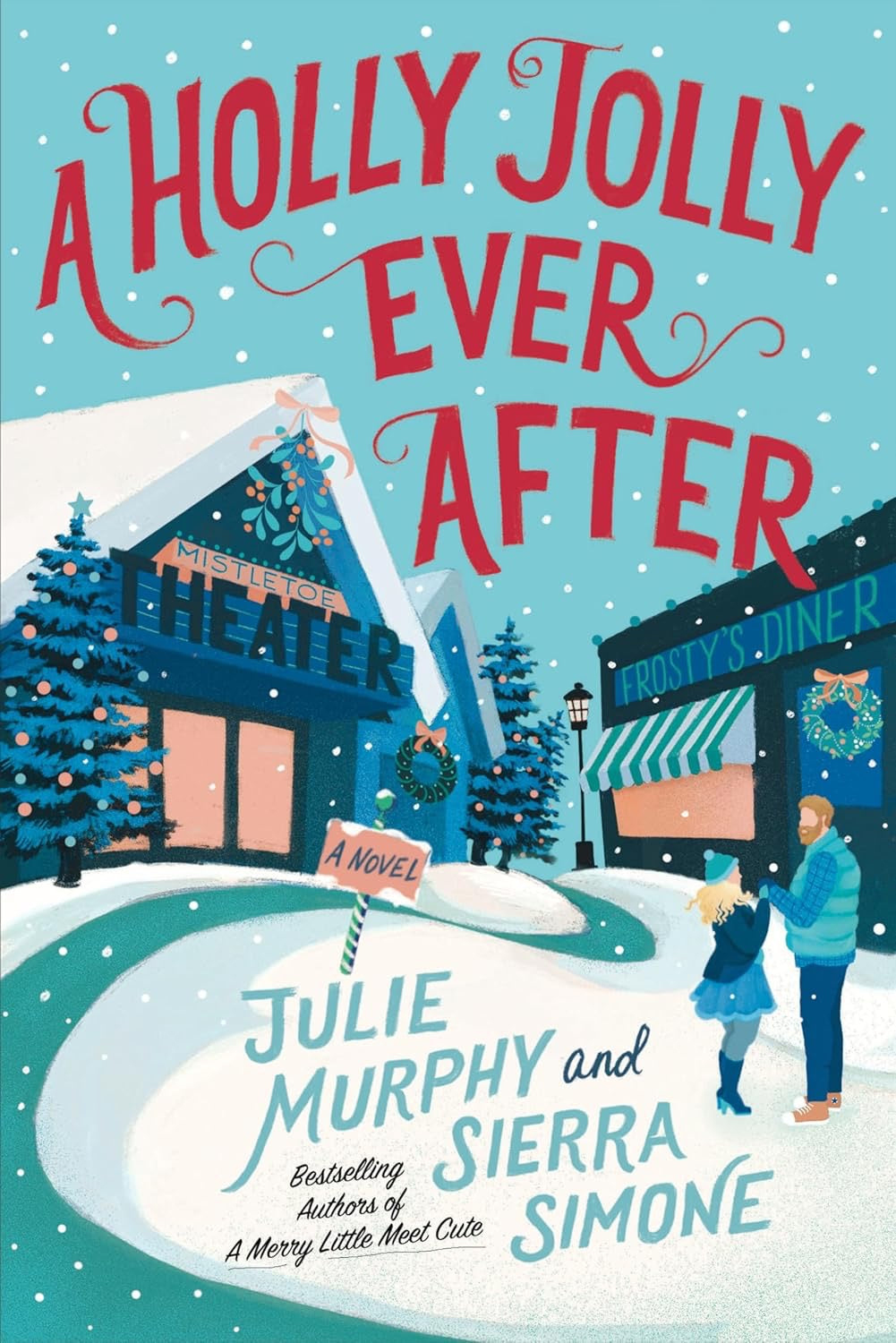 A Holly Jolly Ever After by Julie Murphy and Sierra Simone