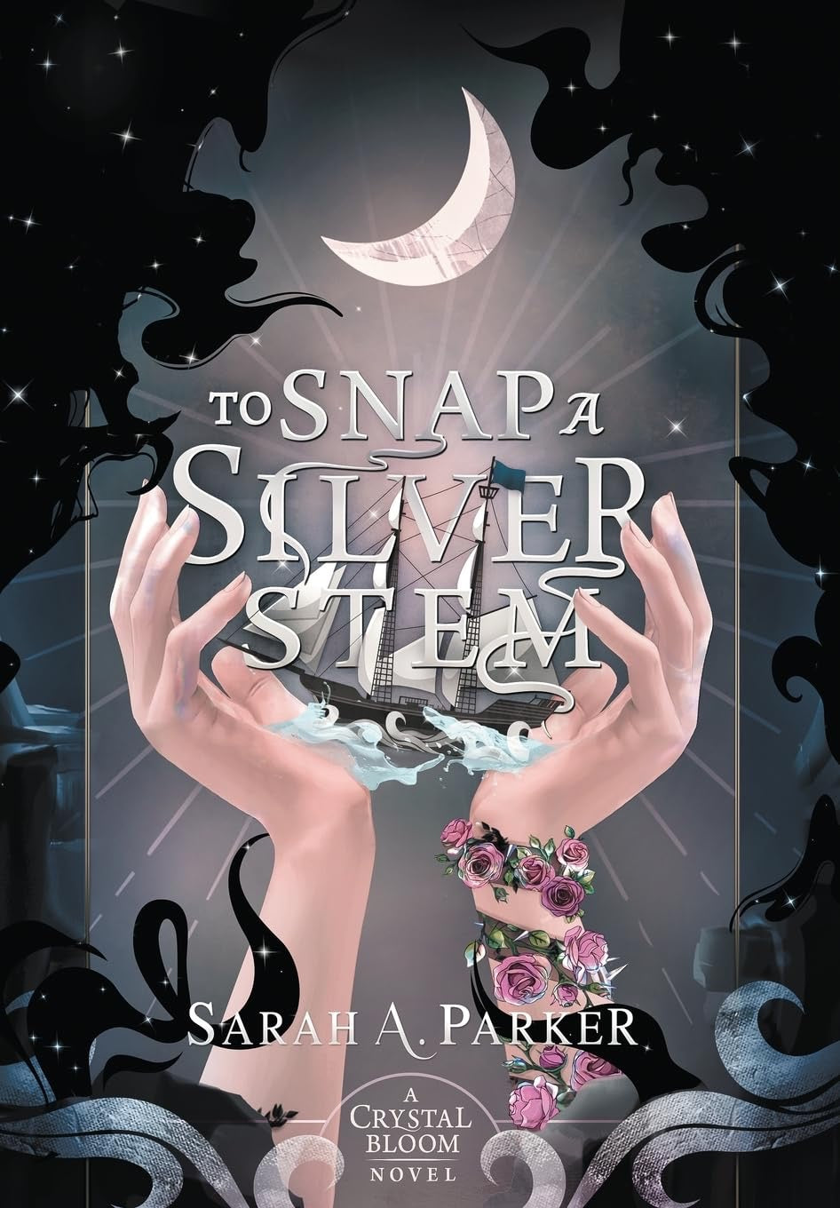 To Snap a Silver Stem by Sarah A. Parker