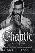 Chaotic by Shantel Tessier