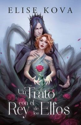 Un Trato con el Rey de los Elfos by Elise Kova