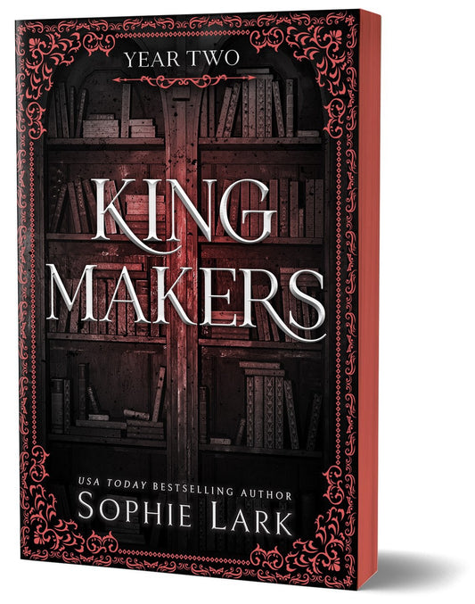 Kingmaker: Year Two by Sophie Lark (Deluxe Edition)