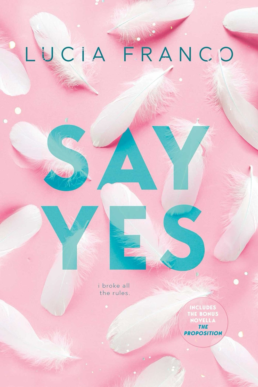 Say Yes by Lucia Franco (Beachside Book Fest Pre-Order)