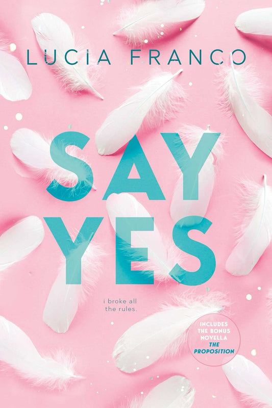 Say Yes by Lucia Franco (Beachside Book Fest Pre-Order)