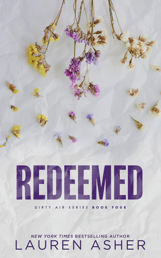 Redeemed (Dirty Air, #4) by Lauren Asher