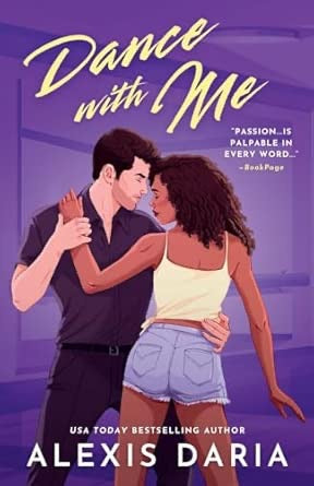 Dance with Me By Alexis Daria