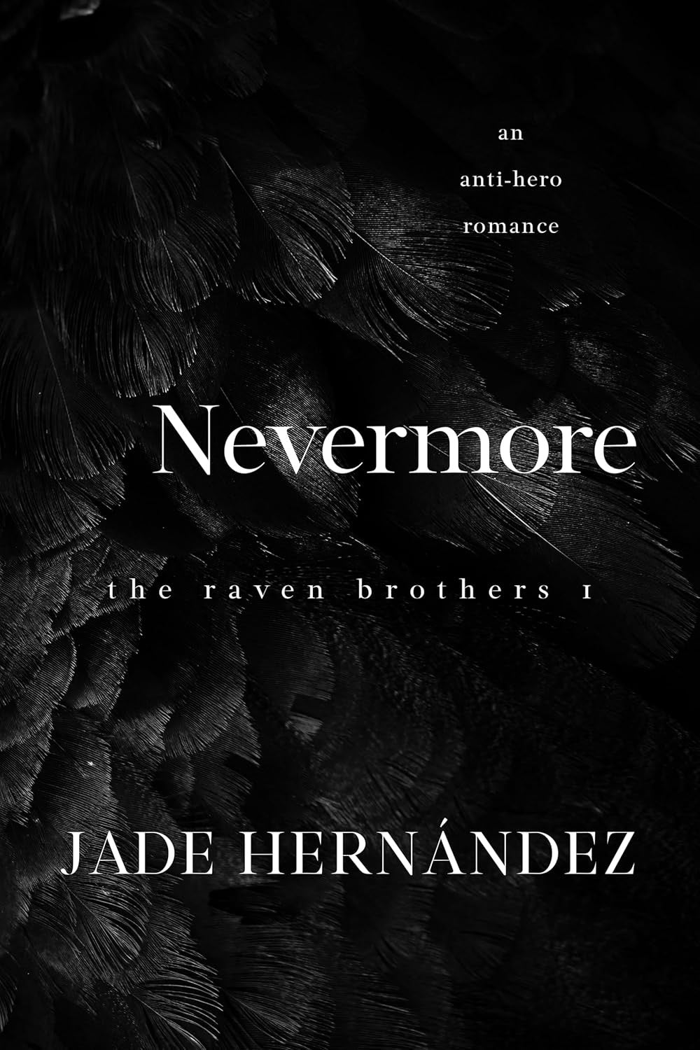 Nevermore (the Raven Brothers book 1) by Jade Hernandez