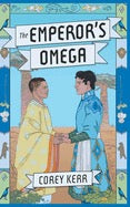 The Emperor's Omega (The Middle Sea #1) by Corey Kerr