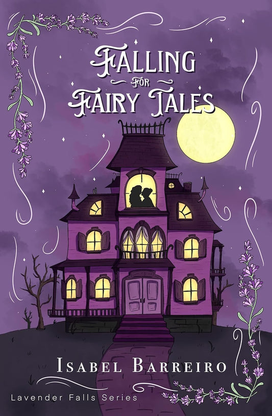 Falling for Fairy Tales by Isabel Barreiro (Beachside Book Fest Pre-Order)