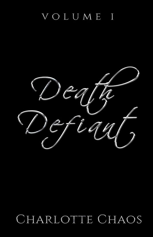Death Defiant Vol. 1 by Charlotte Chaos (Pre-Order for LoveLit Cruise 2026)