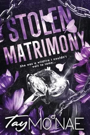Stolen Matrimony by Tay Mo'nae