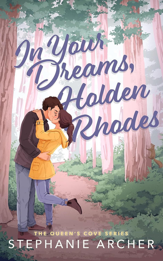 In Your Dreams, Holden Rhodes by Stephanie Archer