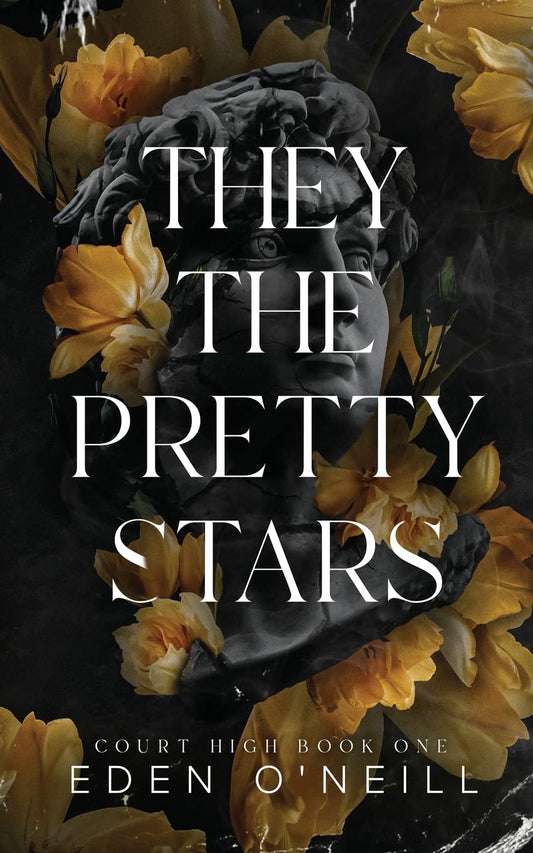 They the Pretty Stars by Eden O'Neill