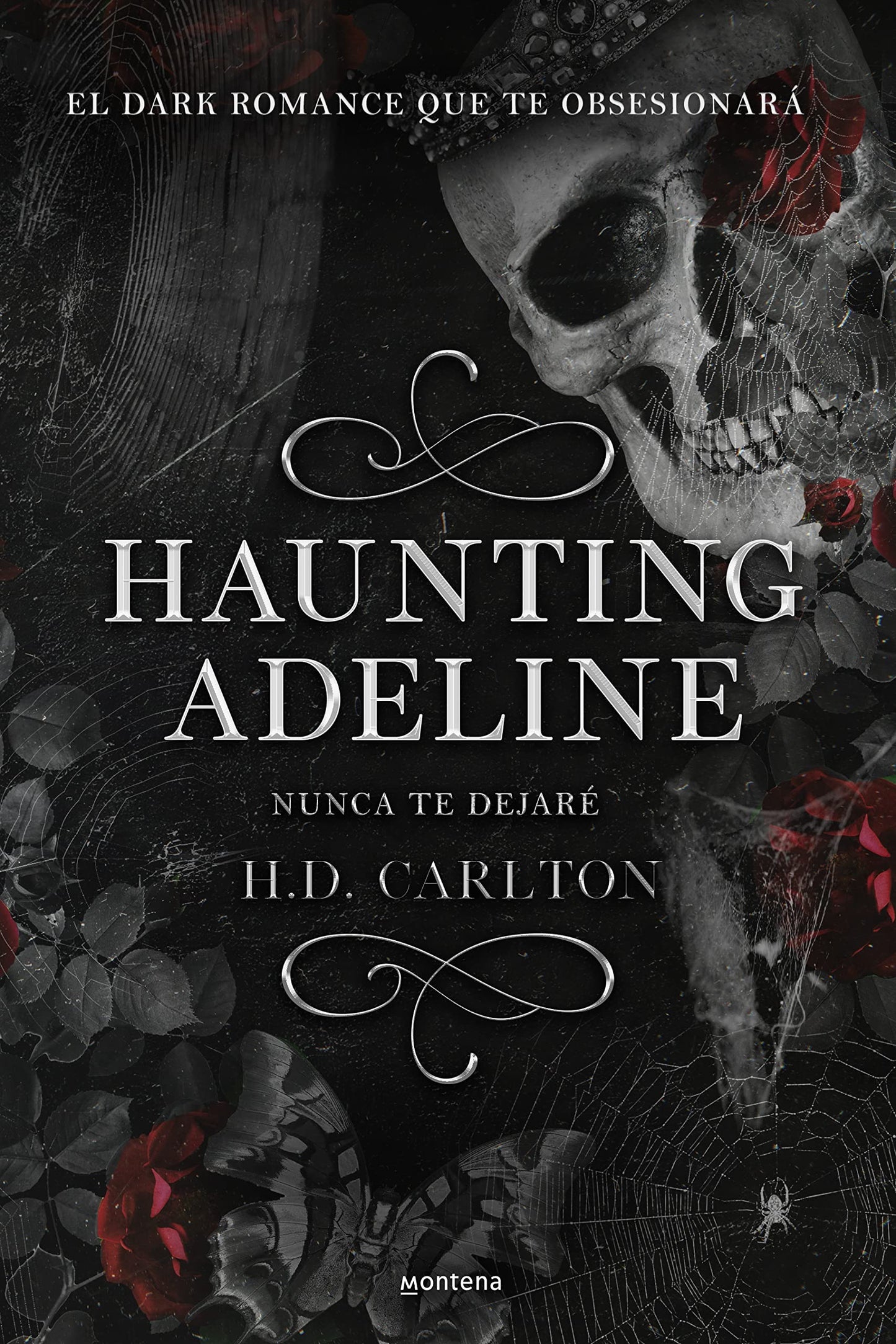Haunting Adeline Nunca te Dejare by H.D. Carlton