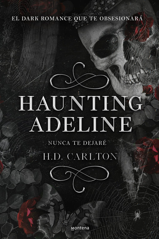 Haunting Adeline Nunca te Dejare by H.D. Carlton