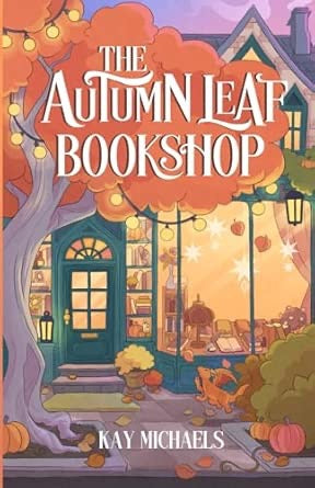 The Autumn Leaf Bookshop by Kay Michaels