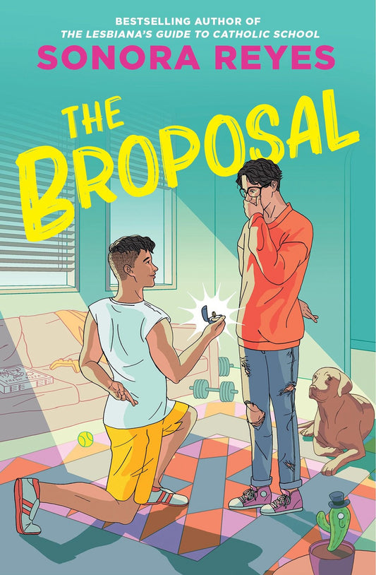 The Broposal by Sonora Reyes