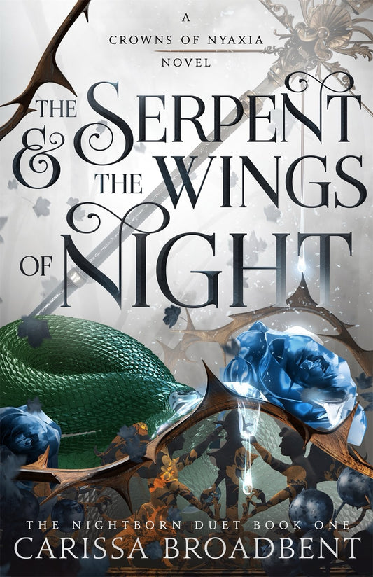 The Serpent & the Wings of Night by Carissa Broadbent (Hardcover)