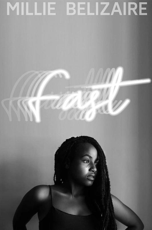 Fast by Millie Belizaire